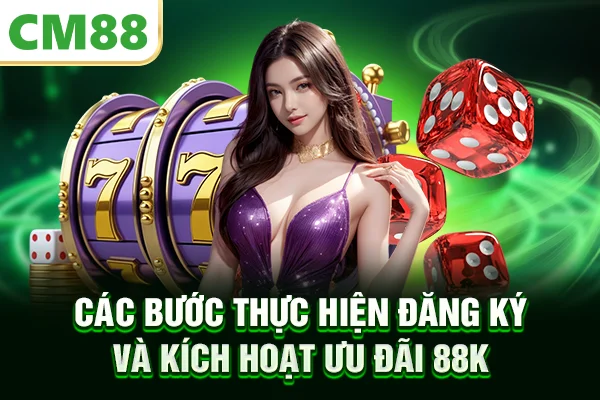 Các bước thực hiện đăng ký và kích hoạt ưu đãi 88K