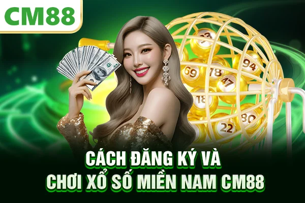 Cách đăng ký và chơi xổ số miền Nam CM88
