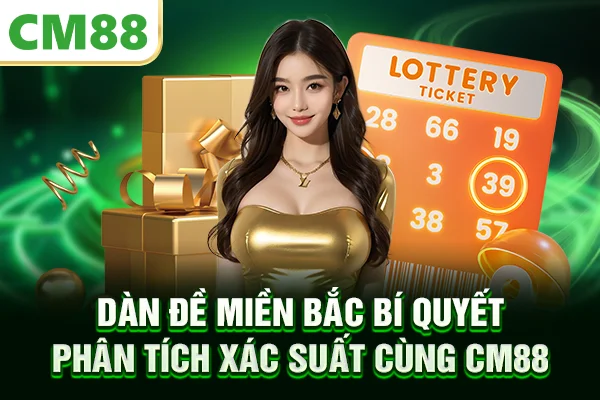 Dàn Đề Miền Bắc - Bí Quyết Phân Tích Xác Suất Cùng CM88